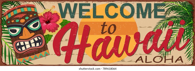 Welcome to Hawaii metal sign.