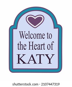 Welcome to the Heart of Katy 