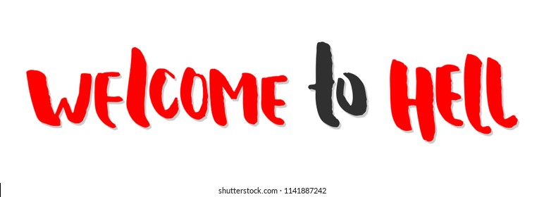 Welcome To Hell Images Stock Photos Vectors Shutterstock