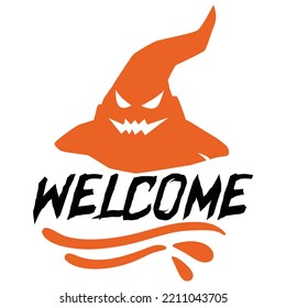 Welcome - Helloween welcome text with witch hat, print template for T shirts, mugs, Posters and bag prints