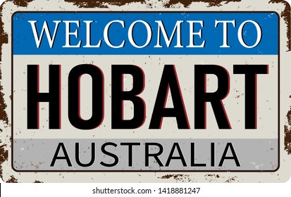 welcome to hobart australia rusty plaque sign on white background