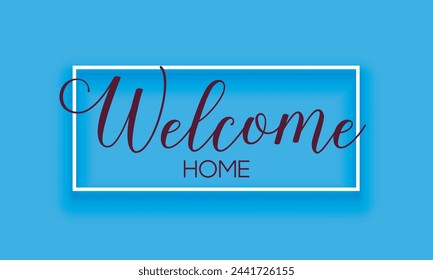 Welcome to home background frame isolated over blue.