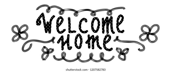 Welcome home - black title in polka dot with curly lines. Calligraphy greeting insription with flourish elements, stripes for design, banners, cards, posters, prints. Ornate decor, frame, borders