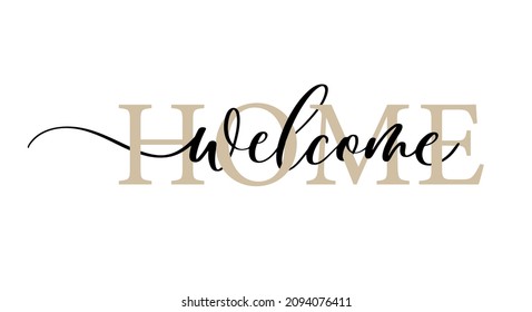 Welcome Home - calligraphic inscription with smooth lines