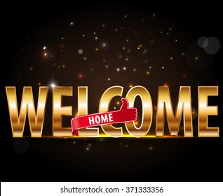 welcome home, concept of cheering, golden typography with thumbs up sign - vector eps 10