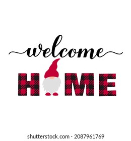 Welcome home lettering with cute gnome. Christmas decorations. Vertical porch sign. Vector template.