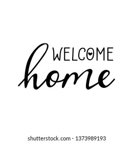 Welcome Home Lettering Ink Illustration Modern Stock Vector (Royalty ...