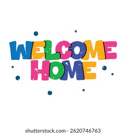 Welcome Home Lettering Vector Design.