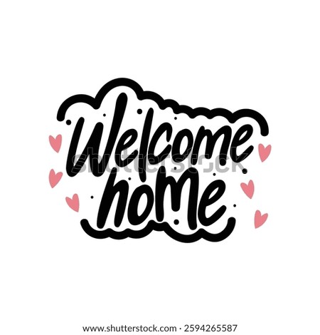 Welcome Home Lettering Vector Design.