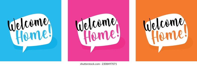 Welcome home on speech bubble