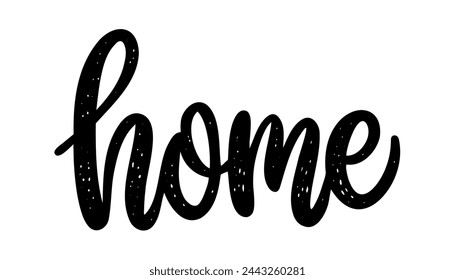 Welcome home postcard. Hand lettering. Ink illustration. Modern brush calligraphy. Isolated on white background.