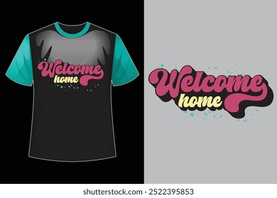 welcome home retro t shirt design