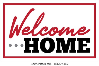 Welcome Home Sign Template | Vector Layout for Banners and Signage | Design Resource