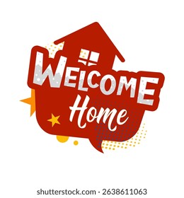 Welcome home — sticker, label — vector illustration