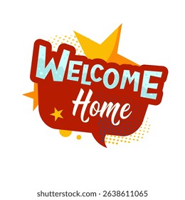 Welcome home — sticker, label — vector illustration