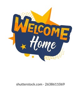 Welcome home — sticker, label — vector illustration