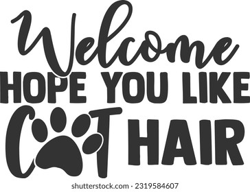 Welcome Hope You Like Cat Hair - Cool Doormat