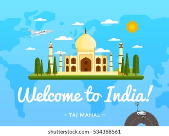 Welcome to India. Vector travel poster with famous indian attraction Taj Mahal on blue background world map illustration. Cultural tour for ancient palace historic architecture exploration in India
