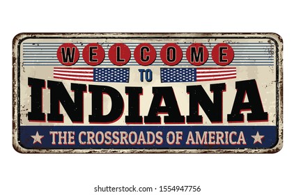 Welcome to Indiana vintage rusty metal sign on a white background, vector illustration