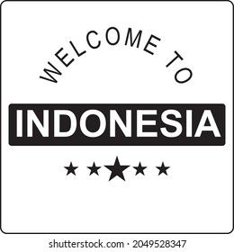 Welcome to Indonesia black and white with five stars vector eps 10