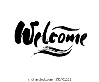 Welcome inscription. Greeting card with calligraphy. Hand drawn design. Black and white. Usable as photo overlay. Vector