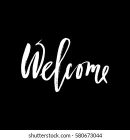 Welcome inscription. Greeting card with calligraphy. Hand drawn design elements. Black and white