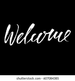 Welcome inscription. Greeting card with calligraphy. Hand drawn design elements. Black and white vector illustration. Handwritten dry brush inscription.