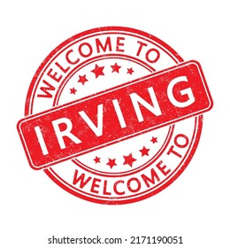 Bienvenido a Irving. Impresión de un sello redondo con una escoria. Estilo plano