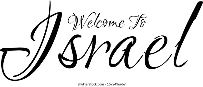 Welcome To Israel Creative Cursive Grungy Typographic Text on White Background