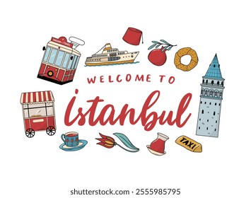 welcome to istanbul lettering quote decorated with doodles for banners, prints, cards, signs, templates, invitations, etc. EPS 10