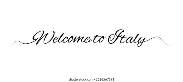 Welcome to Italy Welcome sign. Single line design. Design elements for the implementation of a creative idea Vector illustration EPS10