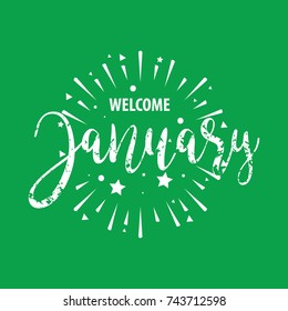 Welcome January Grunge Design Vector for Welcoming New Month