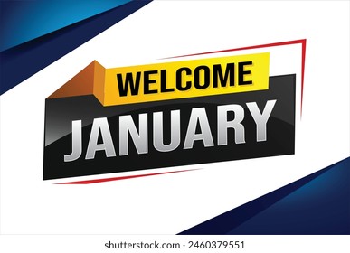 welcome January word text concept icon logo sign symbol vector note 3d style for use landing page, template, social media, web, mobile app, poster, banner, flyer, background, gift card, coupon

