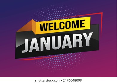 welcome January word text concept icon logo sign symbol vector note 3d style for use landing page, template, social media, web, mobile app, poster, banner, flyer, background, gift card, coupon

