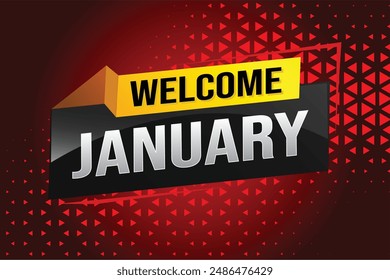 welcome January word text concept icon logo sign symbol vector note 3d style for use landing page, template, social media, web, mobile app, poster, banner, flyer, background, gift card, coupon

