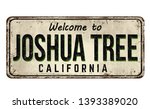 Welcome to Josua Tree vintage rusty metal sign on a white background, vector illustration