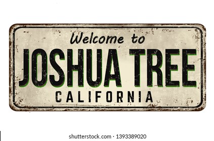 Welcome to Josua Tree vintage rusty metal sign on a white background, vector illustration