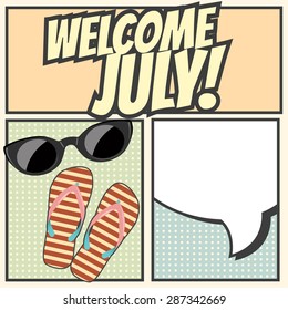 Welcome July Background, Illustration In Vector Format