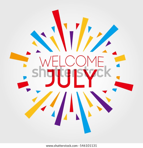 Vector de stock (libre de regalías) sobre Welcome July Vector ...