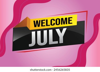 welcome July word text concept icon logo sign symbol vector note 3d style for use landing page, template, social media, web, mobile app, poster, banner, flyer, background, gift card, coupon

