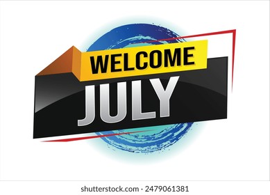 welcome July word text concept icon logo sign symbol vector note 3d style for use landing page, template, social media, web, mobile app, poster, banner, flyer, background, gift card, coupon


