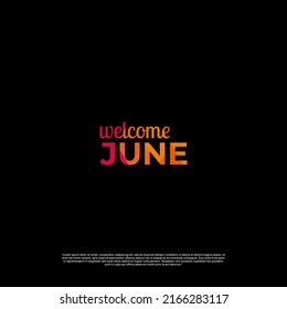 welcome june colorful design with black background