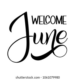 Welcome June lettering. Elements for invitations, posters, greeting cards. Seasons Greetings
