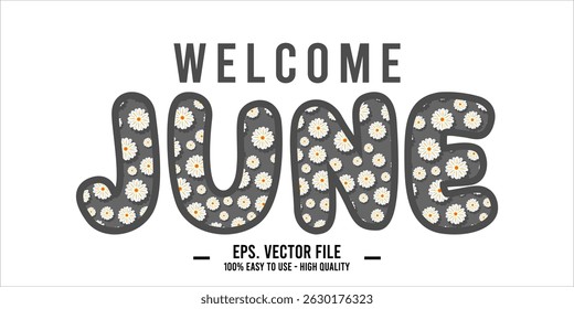 Welcome June. June mount art design vector illustration, lettering text calligraphy. 