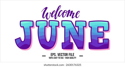 Welcome June. June mount art design vector illustration, lettering text calligraphy. 