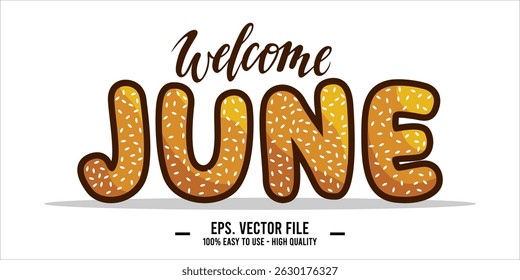 Welcome June. June mount art design vector illustration, lettering text calligraphy. 