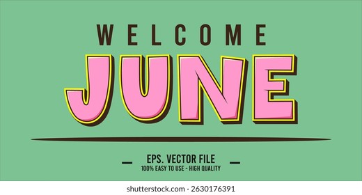 Welcome June. June mount art design vector illustration, lettering text calligraphy. 