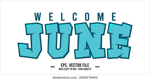 Welcome June. June mount art design vector illustration, lettering text calligraphy. 