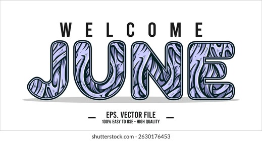 Welcome June. June mount art design vector illustration, lettering text calligraphy. 