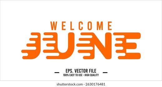 Welcome June. June mount art design vector illustration, lettering text calligraphy. 